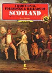 Traditional Folk Songs & Ballads of Scotland Vol 3