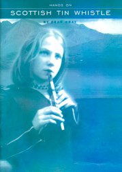 Hands on Scottish Tin Whistle