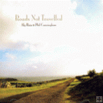 Aly Bain & Phil Cunningham - Roads not Travelled