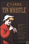 The Clarke Tin Whistle Tutor -CD Edition