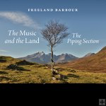 Freeland Barbour-The Music & the Land-Piping Section