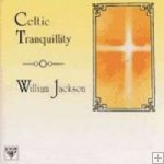 William Jackson-"Celtic Tranquility"