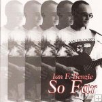 Ian F. Benzie - So Far