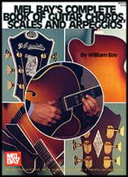 Complete Book of Guitar Chords, Scales & Arpeggios Complete Book of Guitar Chords, Scales & Arpeggios