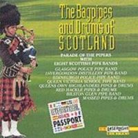 The Bagpipes & Drums of Scotland