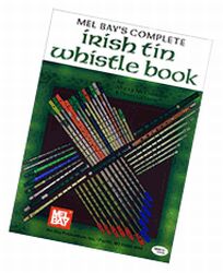 Complete Irish Tin Whistle Book