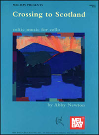 Crossing to Scotland - Celtic Music for Cello