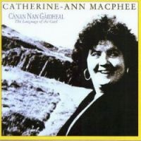 Catherine Ann Macphee - Canan Nan Gaidheal