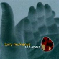 Tony McManus-"Ceol More"