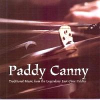Paddy Canny-Traditional Music from Legendary East Clare Fiddler