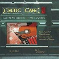 Karen Ashbrook & Paul Oorts-"Celtic Café"