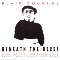 Blair Douglas - Beneath the Beret