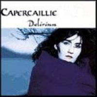 Capercaillie-"Delirium"