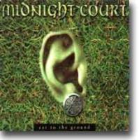 Midnight Court-"Ear to the Ground"